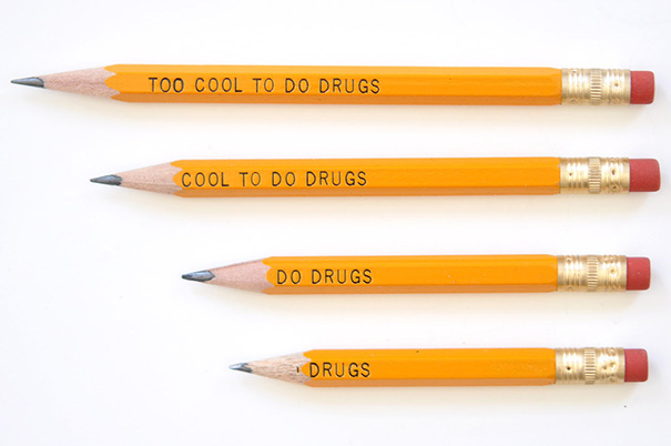 This Too Cool to Do Drugs pencil is the ultimate design fail.